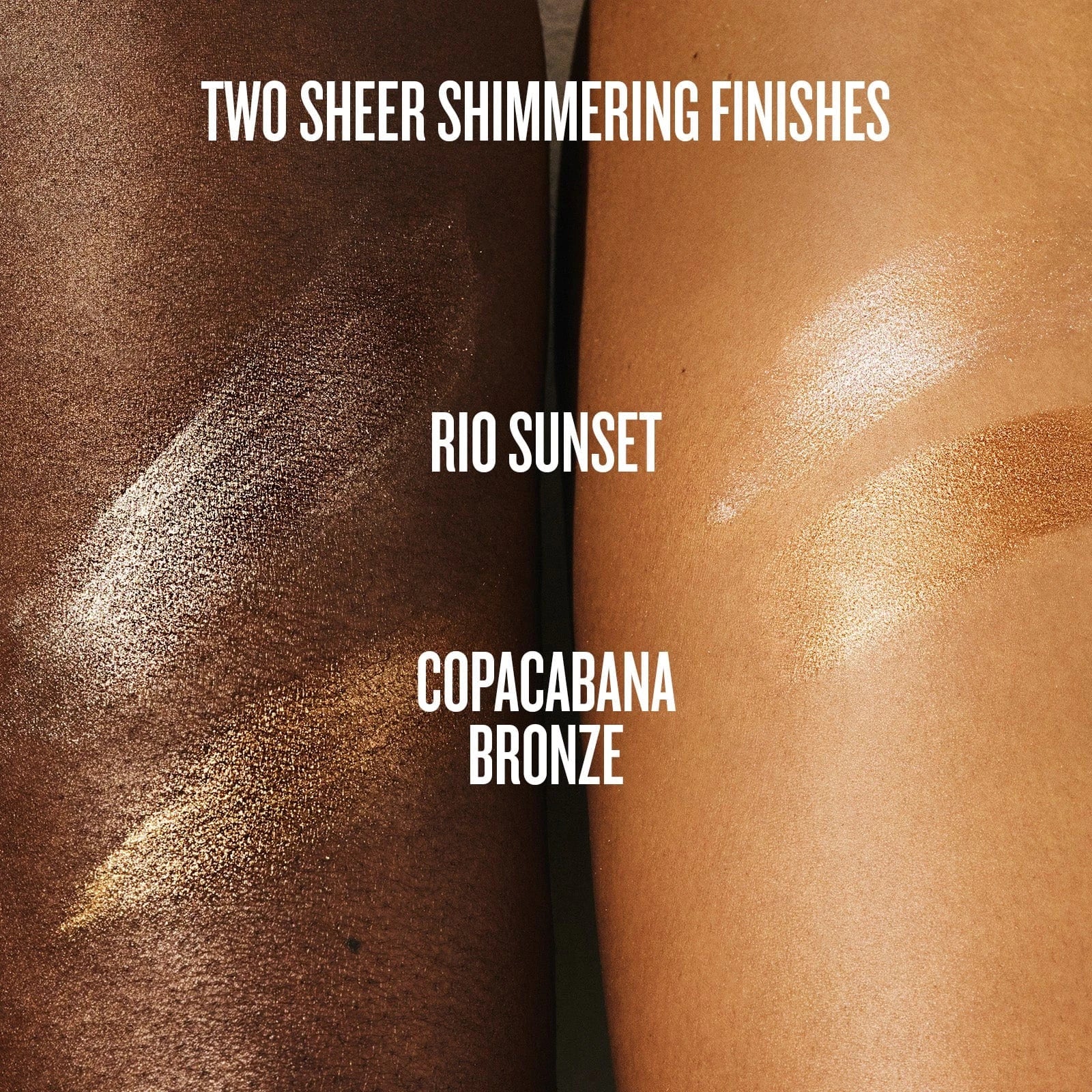 Text on image reads "two-sheer shimmering finishes, rio sunset and Copacabana bronze"