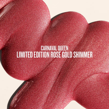 Text on image reads carnaval queen limited-edition rose gold shimmer